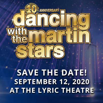 Dancing with the martin stars. Save the date! September 12, 2020 at the Lyric Theatre